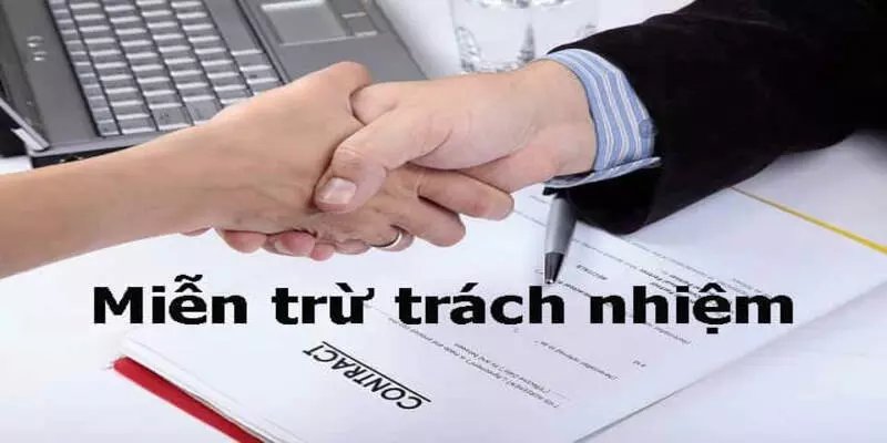 Miễn trừ trách nhiệm: những điều bạn cần nắm rõ