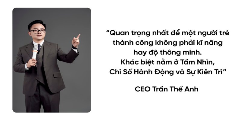 Tiểu sử CEO Thế Anh: khởi đầu và hành trình thành công