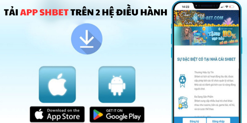 Dù bạn sử dụng hệ điều hành nào vẫn tải app thoải mái