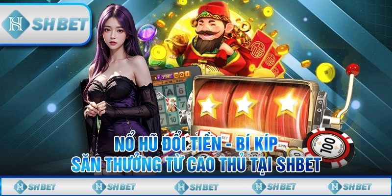 Giới thiệu game slot online tại hệ thống nhà cái SHBET